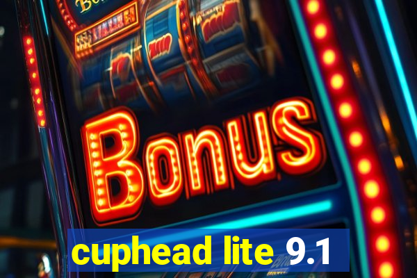 cuphead lite 9.1